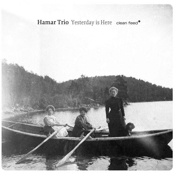 Hamar Trio | Yesterday is Here
